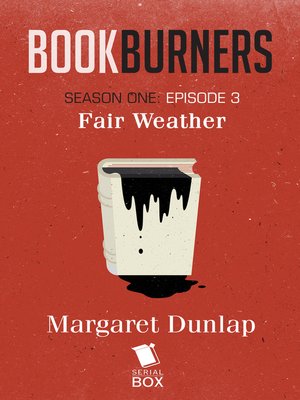 cover image of Fair Weather (Bookburners Season 1 Episode 3)